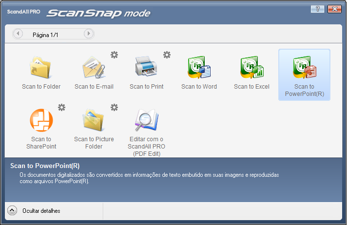 Quick Menu Opções de menu Função Para exibir o Quick Menu, efetue a digitalização após marcar a caixa de seleção [Utilizar o Quick Menu] na janela de configurações do ScandAll PRO ( ).