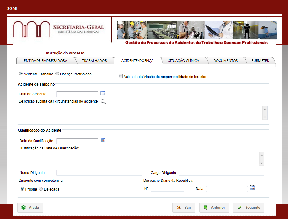 3.2.3 Dados Acidente/Doença Ecrã Novo Processo Acidente/Doença (Acidente Trabalho) Neste separador é solicitado ao utilizador o preenchimento dos seguintes campos: Acidente Trabalho ou Doença