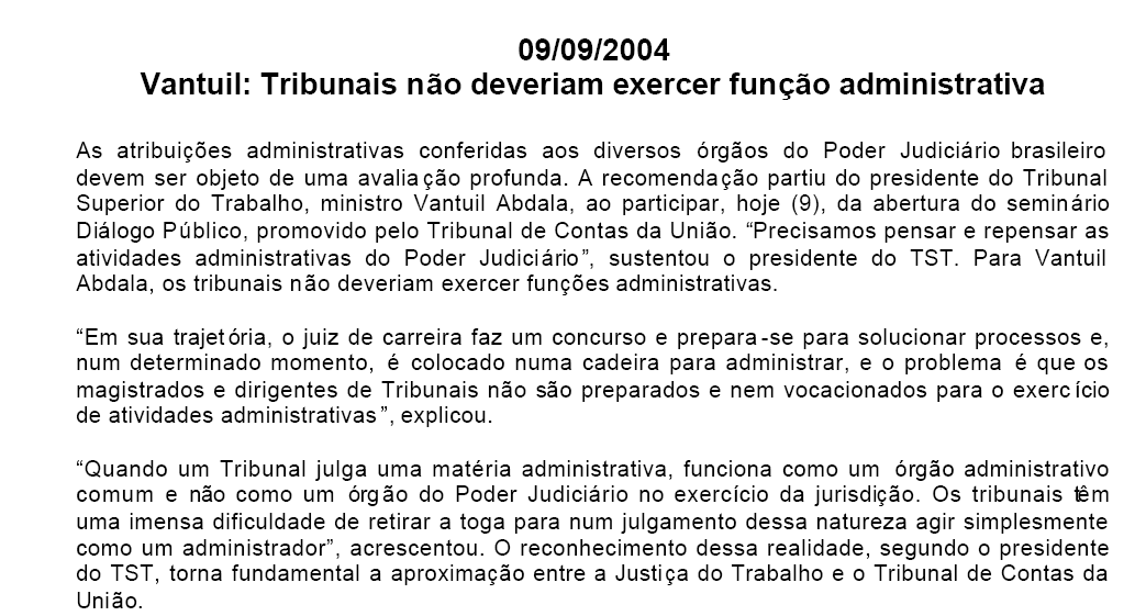 Justiça do Trabalho Fonte: Notícias do TST www.