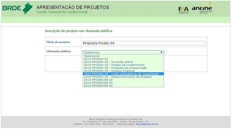 FIG. 9 PASSO 6 - Preencha o campo Título do projeto com o título do projeto e selecione a chamada pública 2013 PRODAV 04 Laboratório. (fig. 10). Depois, clique em Prosseguir com a inscrição.