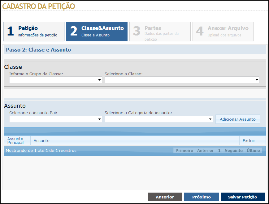 Processuais Unificadas, padronizadas pelo Conselho Nacional de Justiça - CNJ. Clique em Próximo para avançar ao próximo passo. 7.1.1.3. Qualificação das partes.