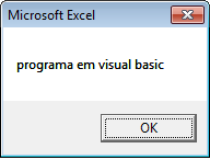 No lugar de <nome> deve-se escrever o nome da subrotina (a escolha do programador). A expressão <<comandos>> deve ser substituída por comandos da linguagem de programação do VBA Excel.