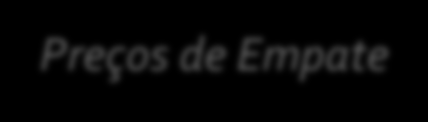 Consumidor Cativo versus Livre Preços de Empate PREÇOS DE EMPATE [R$/MWh] (ATUAL) CONCESSIONÁRIA A4 / A3a AZUL A4 / A3a VERDE A3 A2 C I5 C I5 C I5 C I5 Vigência (Fim) CELESC 249,64 280,63 249,64