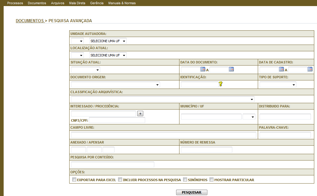 2.10.1 - Navegando na funcionalidade Pesquisa Avançada A funcionalidade Pesquisa Avançada permite que o usuário recupere documentos produzidos e independentes da sua situação ou localização.