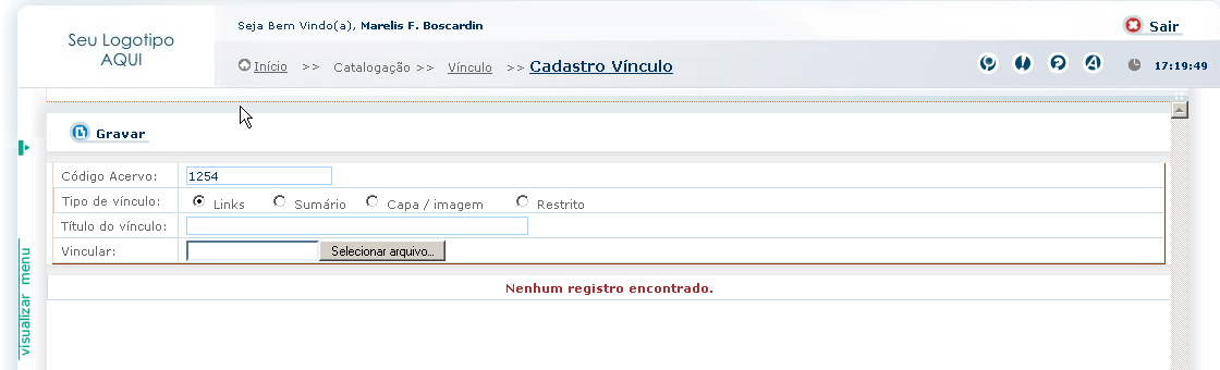 4.2.3 Cadastro Planilha Vínculos 4.2 BOTÕES Ao finalizar uma catalogação é possível realizar outras ações para complementar o cadastro da obra.