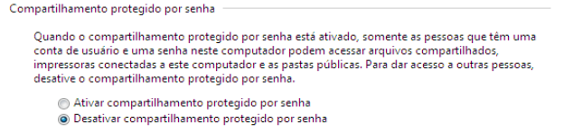 Compartilhamento Windows Ajustes necessários No final da janela, devemos configurar como é mostrado na figura abaixo.