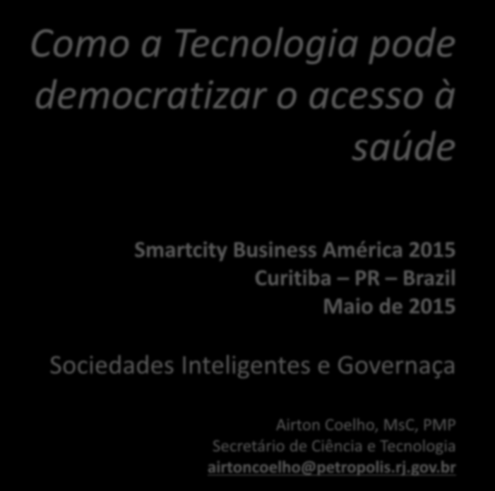 2015 Sociedades Inteligentes e Governaça Airton Coelho, MsC,