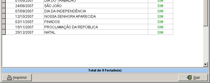 4. Configuração do Sistema Feriados O sistema também permite controlar todos os feriados, garantindo que as opções que são indicadas para