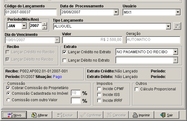 12. Lançamentos - Imóvel Além dos encargos pré-determinados no sistema, é possível cadastrar lançamentos avulsos para qualquer imóvel. A imobiliária pode definir os períodos para fazer os lançamentos.