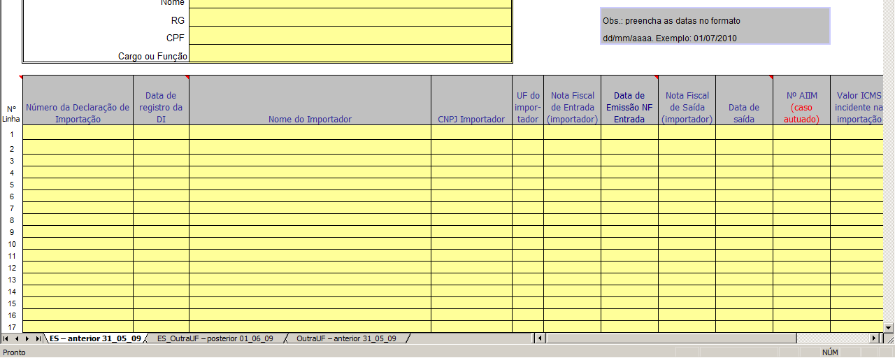 Figura 6 Tipos de formulários ES_OutraUF posterior 01_06_09: Planilha para preencher a relação de todas as importações realizadas na modalidade por conta e ordem de terceiros, promovidas por