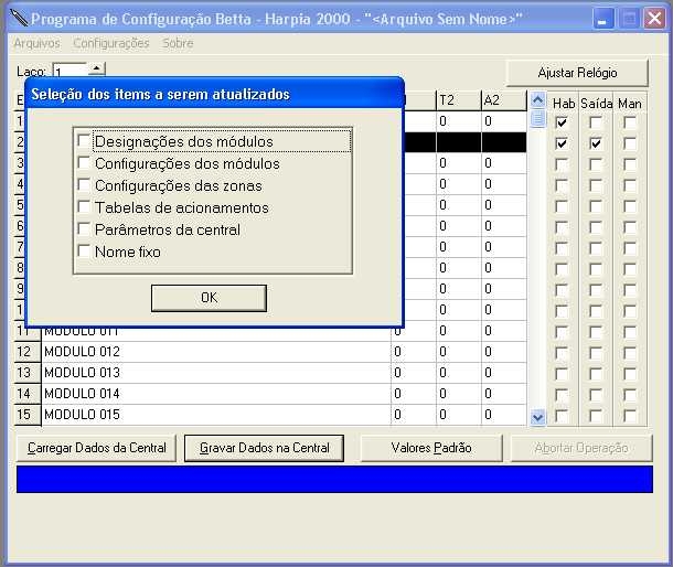 b) Clicar na tecla do software de configuração Gravar dados na Central, nesse momento abrirá a seguinte tela: Caso seja a primeira configuração todos os itens deverão ser selecionados, e