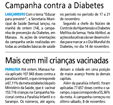 Jornal Agora Cidade Pág. 4-15 de novembro de 2014 Portal D24AM Saúde - 14 de novembro de 2014 Fonte:http://new.d24am.