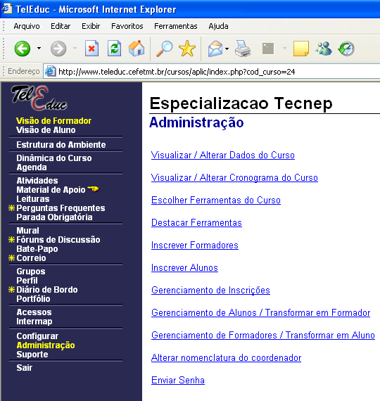 Ao clicar em Selecionar Idioma, você poderá optar pelos idiomas Português, Espanhol ou Inglês. Ao Registrar Alterações, todos os menus do TelEduc serão apresentados no idioma selecionado.