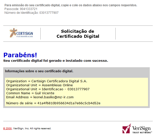 Assembleias Online Rápido, Fácil e Seguro 3 Emissão do Certificado Após validado o cadastro, o