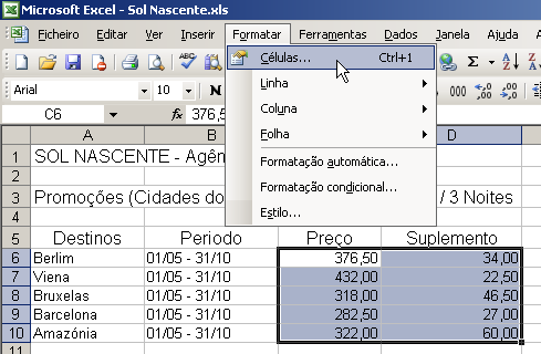 Formatação de números com formato de moeda 1. Seleccione a(s) célula(s) que pretende formatar. 2. Seleccione no menu Formatar a opção Células.