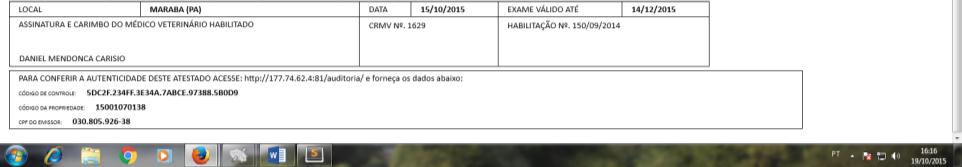 A lista de animais fica disposta, como abaixo: Na lista de exames e vacinas cadastrados, ao final de todo o processo, o usuário deverá imprimir o Laudo clicando no botão.