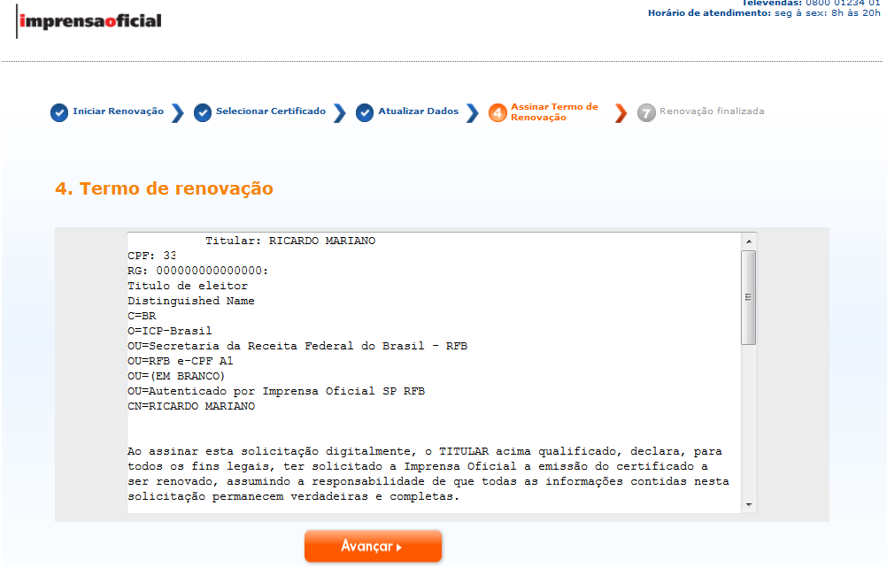 11. Leia atentamente o Termo de renovação. Em seguida clique em Avançar. 12. Após clicar em Avançar, aguarde o carregamento da tela de pagamento.