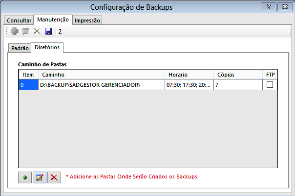Cadastrar os Backups Ao término será possível visualizar o diretório cadastrado.