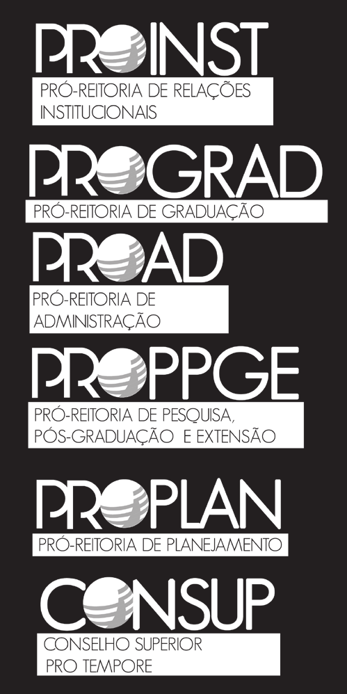 VARIAÇÕES DAS MARCAS Colorida Escala de Cinza Negativo As marcas da Reitoria, das Pró-Reitorias e da Biblioteca Universitária estão disposníveis