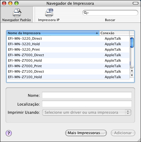 IMPRESSÃO NO MAC OS X 18 PARA ADICIONAR UMA IMPRESSORA COM A CONEXÃO NAVEGADOR PADRÃO (BONJOUR OU APPLETALK) NOTA: As impressoras Bonjour estão disponíveis para os computadores Mac OS X v10.4.