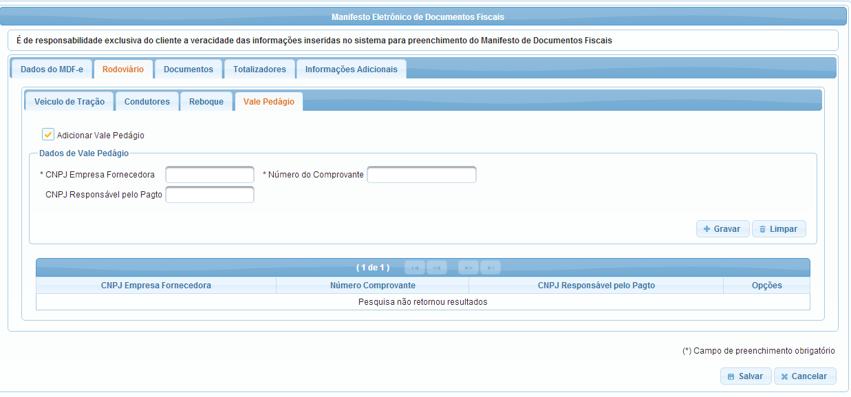 Adicionar Vale Pedágio: Não é obrigatório a informação dos dados de Vale Pedágio, mas caso deseja adicionar, clique no check box, para que os campos pertinentes sejam apresentados.