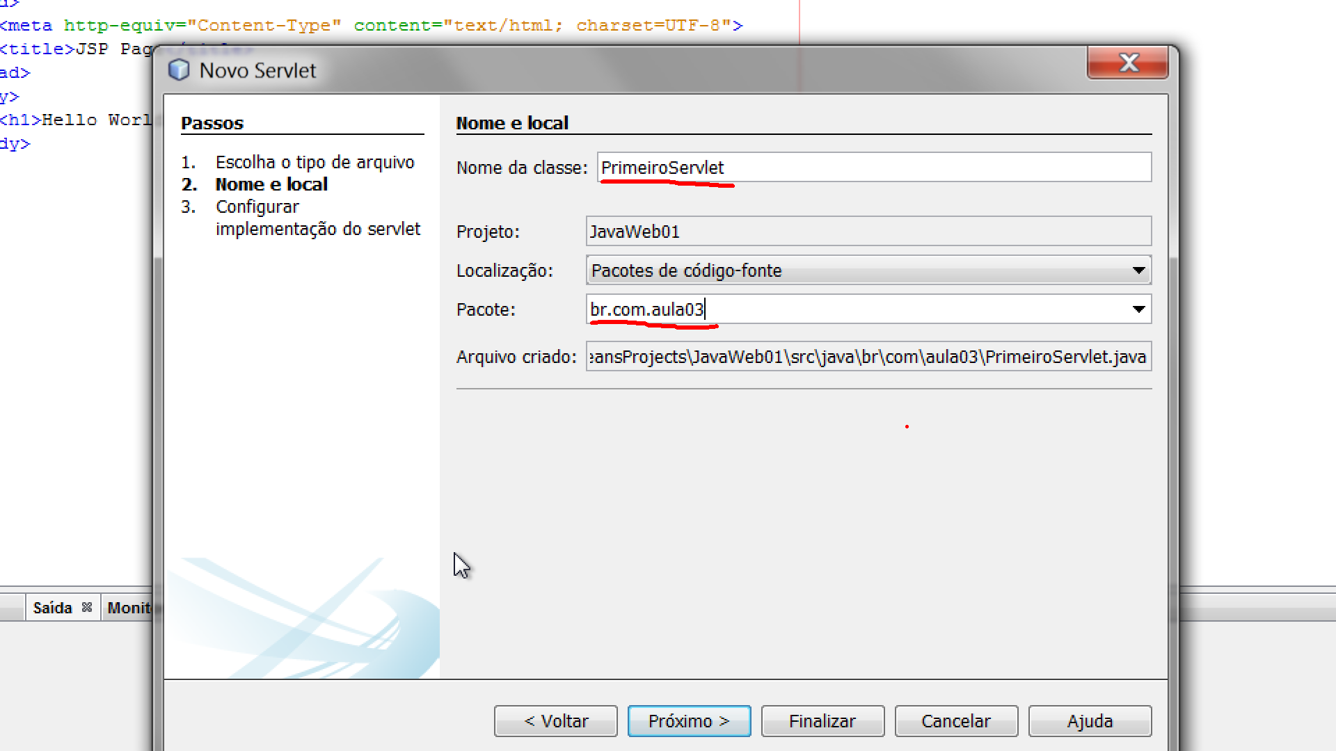 Figura 4. Criação de um Servlet Renomeie o servlet para PrimeiroServlet e coloque-o em um pacote chamado br.com.aula03 (Figura 5), e avance. Figura 5.