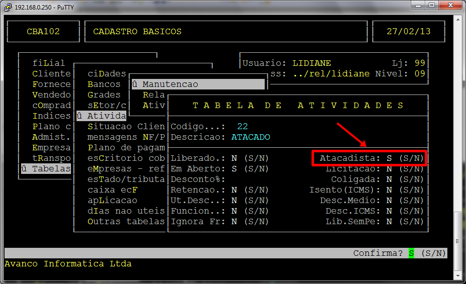 100 28- Criando uma Atividade Atacado Para acessar essa rotina siga o seguinte caminho: Cadastros Básicos Tabelas