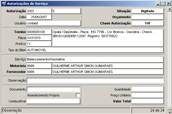 AUTORIZAÇÃO DE SERVIÇO O programa Autorização de Serviços tem como função a pré realização de serviços no sistema de controle de frotas. Vinculados Autorização do Serviço.
