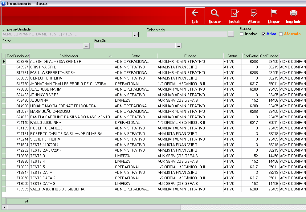 Clique em BUSCAR para aparecer todos os colaboradores cadastrados na Empresa; A busca pode ser feita através de colaboradores Inativos, Ativos e Afastada, basta