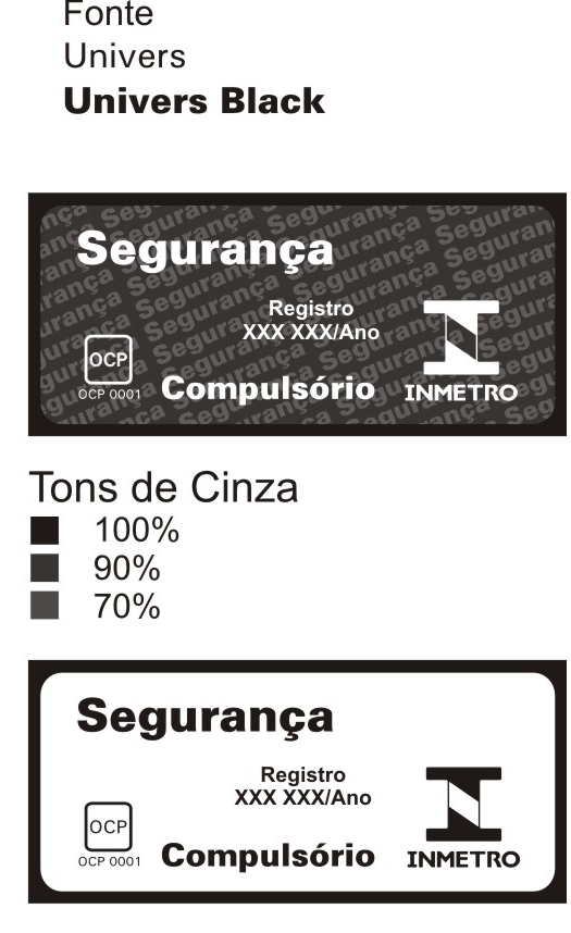 sintético Metálica Madeira Borracha Outros (especificar): Tempo esperado de vida útil do selo em anos: 10 (dez) Solicitações demandadas durante o manuseio do produto com o selo de