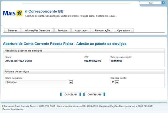 6º passo: Selecione o pacote de serviços e o dia para débito, conforme opção do cliente; Importante a partir deste passo, o sistema