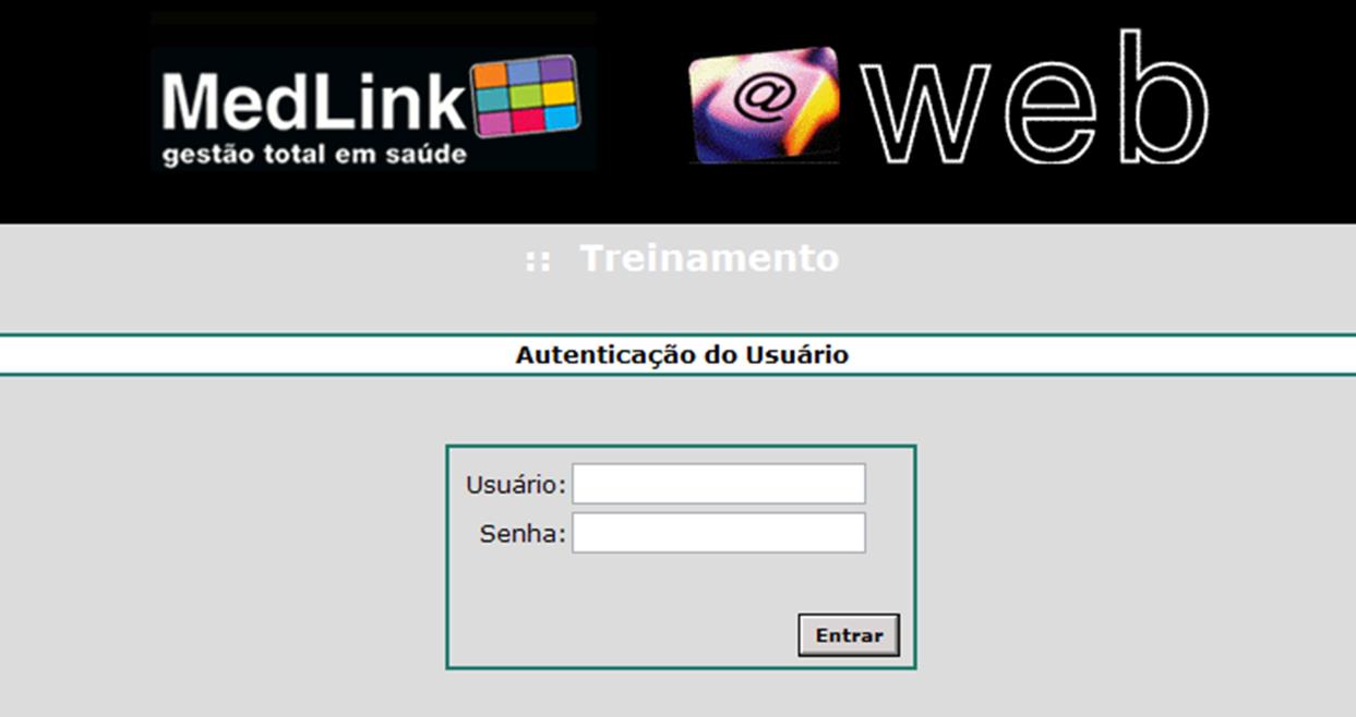 ACESSANDO O MEDLINK WEB Para acessar o sistema MedLink WEB abasta acessar o site http://web.medlinksaude.com.br/tiss.
