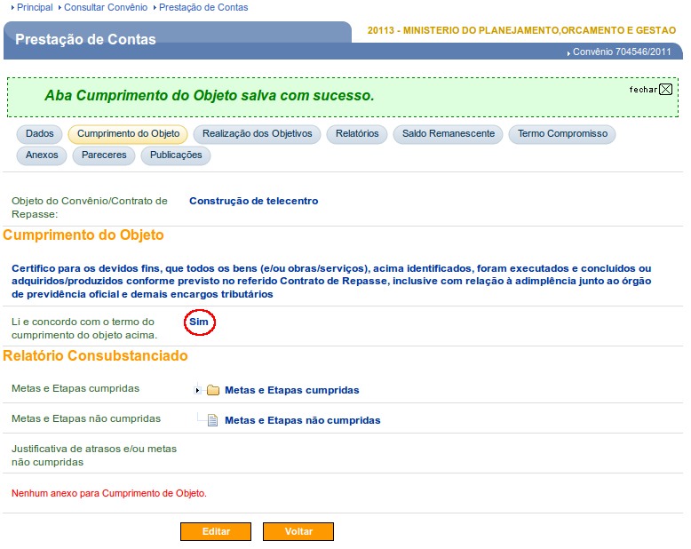 Figura 14 Dessa forma, para que o Convenente consiga enviar a Prestação de Contas para Análise, é necessário também editar essa aba e realizar a marcação do termo.