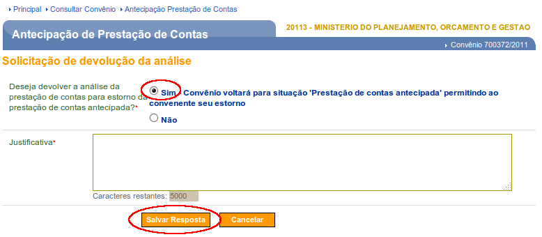 Para responder a solicitação de devolução do envio da prestação de contas para a análise, o usuário Concedente deverá clicar em Responder Devolução, conforme Figura 87.