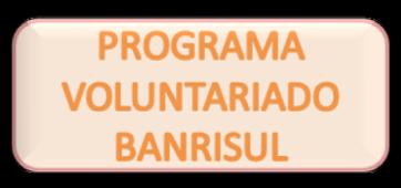 Apresentação O Banrisul valoriza seus colaboradores por entender que estes são a essência do negócio.