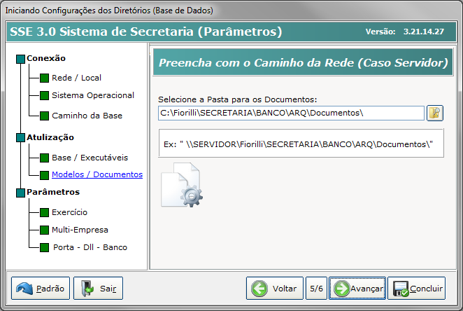 PÁGINA 4 4/6 Caminho da Rede (Servidor): informe o caminho dos arquivos Banco de Dados e Executáveis do programa na Rede.