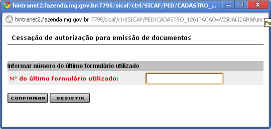 Sistema Integrado de Administração da Receita Será exibida a tela Cessação de autorização para emissão de documentos,