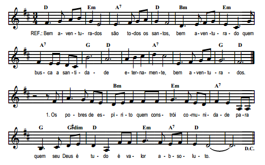 Bem aventurados são todos os santos Bem aventurado quem busca a santidade Eternamente, bem aventurados. 1. Os pobres de espírito quem constrói comunidade Para quem seu Deus é tudo é valor absoluto. 2.