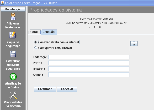 Conexão Na opção conexão, você poderá configurar o tipo de conexão com a internet.