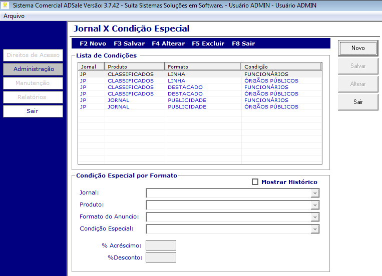 5.18 Associação Jornal X Condições Especiais Esta opção do sistema é utilizada para a associação das condições especiais ao jornal. JORNAL: Selecione o jornal desejado.