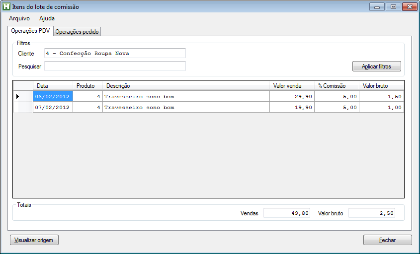 No detalhamento dos itens são apresentadas em abas distintas as operações do PDV e pedido de venda, conforme Figura 73. Figura 102. Itens do lote de comissão.
