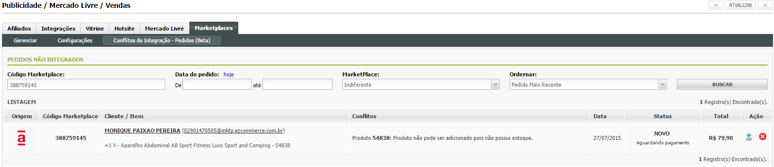 1 2 3 Se o pedido não aparecer listado, mesmo após procurar pelo código identificador, deve-se ir em Publicidade > Marketplaces > Conflitos de Integração Pedidos (1) e procurar a venda.