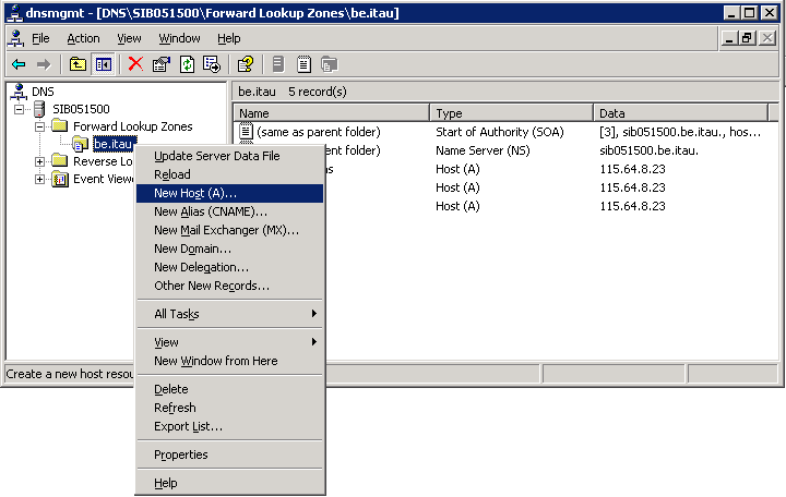 Na tela a seguir, expanda Forward Lookup Zones no sinal de ( + ). E selecione a zona BE.ITAU.