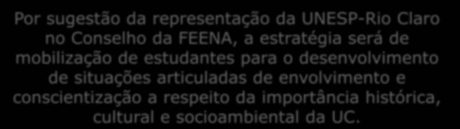 Alteração de rumo do desenvolvimento da FS-SIM Em função das circunstâncias (baixa adesão e presença de conselheiros, desgaste decorrente de mudanças na gestão da UC), os presente definiram mudar a