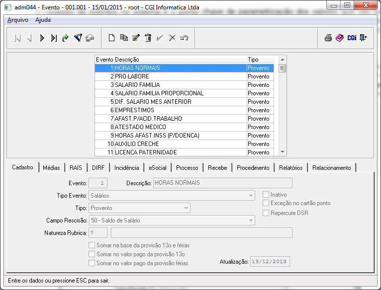 4 2 Cadastro de eventos O cadastro de eventos no sistema é o ponto chave de parametrização dos valores que vão ser gerados na DIRF.