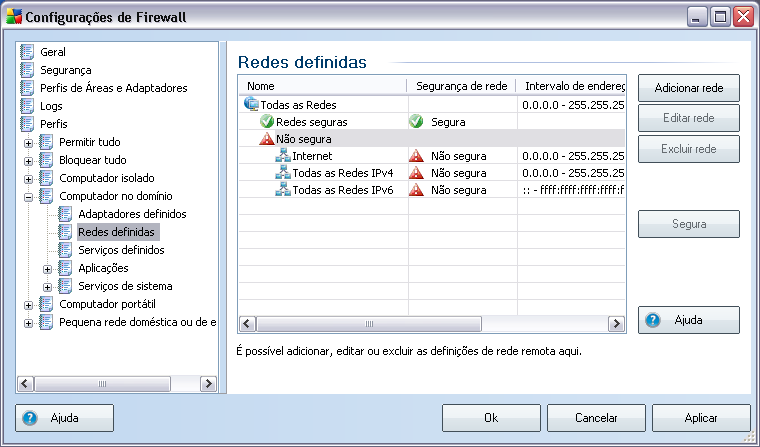 Adaptadores - lista de nomes de todos os adaptadores detectados que o computador usa para conectar-se a redes específicas Segurança de interface - por padrão, todos os adaptadores são considerados