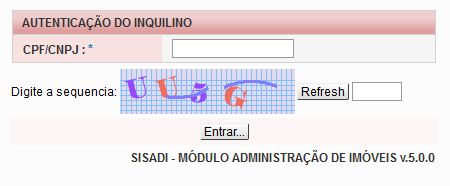 Identificação do Inquilino O inquilino, obrigatoriamente, deverá informar o CPF ou CNPJ. Além disso, deverá informar também a sequencia de caracteres apresentada. Veja o exemplo abaixo.