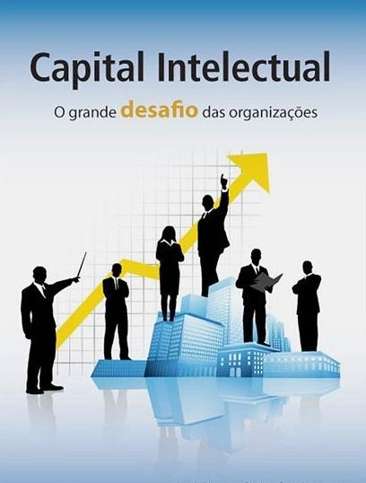 ERA DO CAPITAL INTELECTUAL É a nova visão