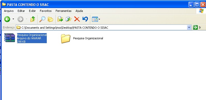 PASSO 2 Pasta Pesquisa organizacional, contendo o SIGAC, deverá ser descompactada (extrair pasta),