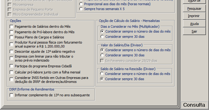 Situações Específicas para a DIRF no CRH: Para informar na DIRF o complemento de 13º no ano subsequente: Para estes casos, acessar Para estes casos,